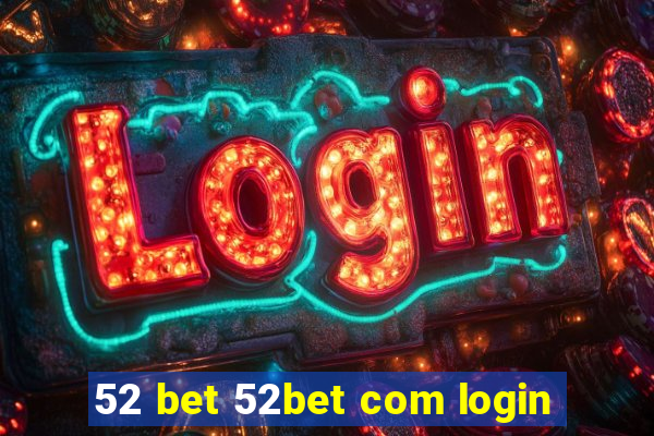 52 bet 52bet com login